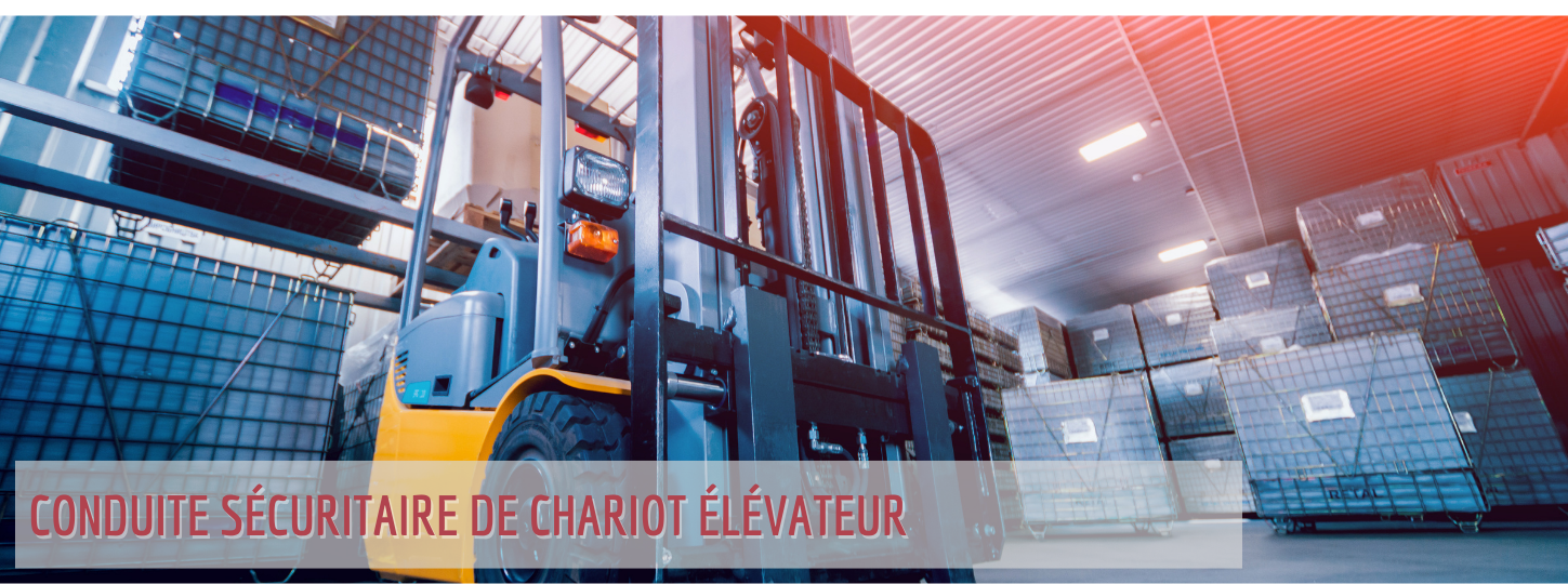 Conduite sécuritaire de chariot élévateur Parcours Formation | Conduite sécuritaire de chariot élévateur | Chariot élévateur