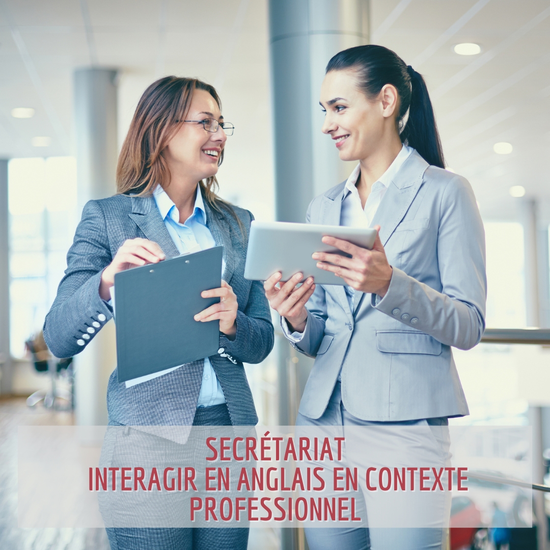 Secrétariat Interagir en anglais en contexte professionnel Parcours Formation | Temps partiel | Interagir en anglais en contexte professionnel