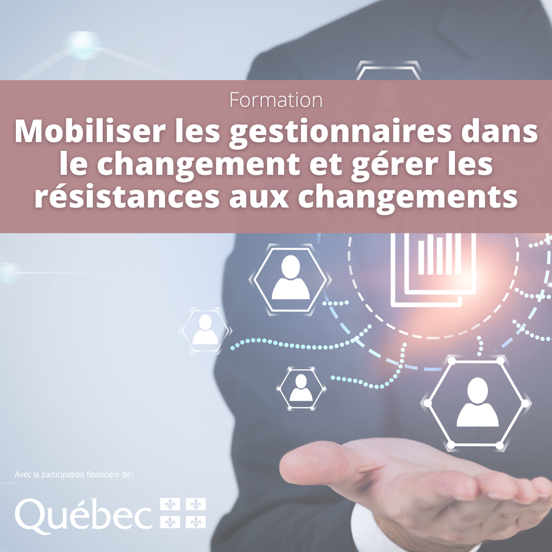 Parcours Formation | Cours à 5 dollars l'heure | Mobiliser les gestionnaires dans le changement et gérer les résistances aux changements
